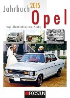 opel_jahrbuch_2015.jpg (116.68 KiB) 36520 mal betrachtet © by Podszun-Verlag